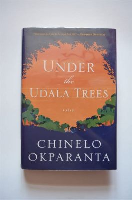  Under the Udala Trees :  A Magical Realism Symphony Exploding With Echoes of Colonialism